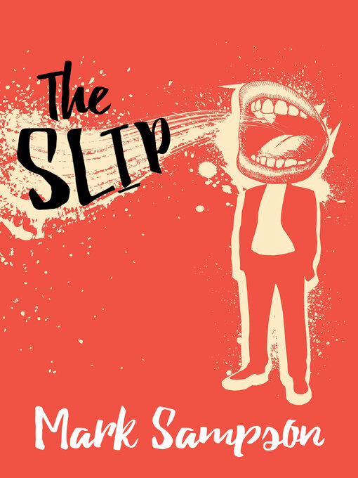 Title details for The Slip by Mark Sampson - Available